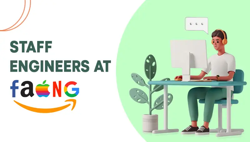Staff Engineers at FAANG