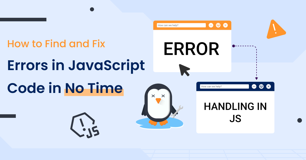 How to Find and Fix Errors in JavaScript Code in No Time